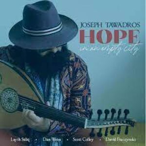Joseph Tawadros - Hope In An Empty City  CD